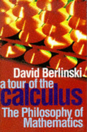 A Tour of the Calculus - Berlinski, David