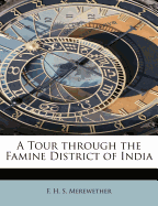 A Tour Through the Famine District of India