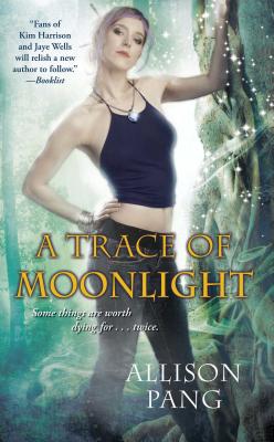 A Trace of Moonlight - Pang, Allison