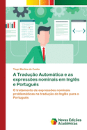 A Tradu??o Automtica e as express?es nominais em Ingl?s e Portugu?s