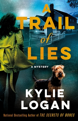 A Trail of Lies: A Mystery - Logan, Kylie