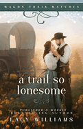 A Trail So Lonesome