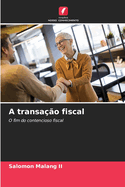 A transa??o fiscal