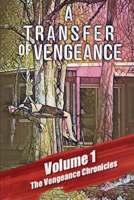 A TRANSFER of VENGEANCE - Richards, Anthony