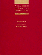 A Transition to Advanced Mathematics - Smith, Douglas, and Eggen, Maurice, and St Andre, Richard