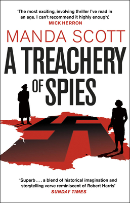 A Treachery of Spies: The Sunday Times Thriller of the Month - Scott, Manda