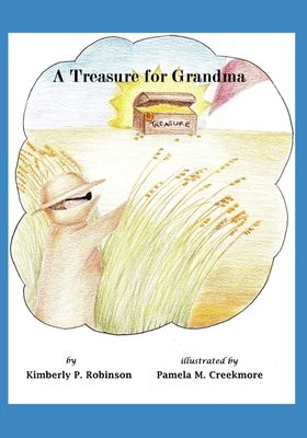 A Treasure for Grandma - Robinson, Kimberly P
