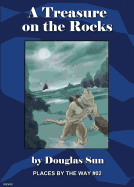 A Treasure on the Rocks: Places by the Way #02