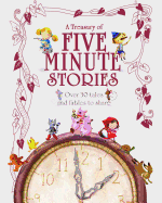 A Treasury of Five Minute Stories - Baker, Laura (Editor), and Ard, Catherine, Ms. (Editor)