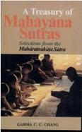 A Treasury of Mahayana Sutras: Selection from the Mahabharata Sutra - Chang, Garma C.C.