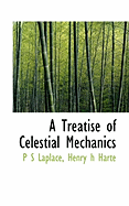 A Treatise of Celestial Mechanics