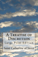 A Treatise of Discretion: Large Print Edition