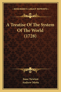 A Treatise of the System of the World (1728)