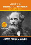 A Treatise on Electricity and Magnetism - Volume 1, Second Edition