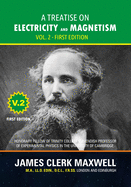 A Treatise on Electricity and Magnetism - Volume 2, First Edition