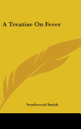 A Treatise On Fever