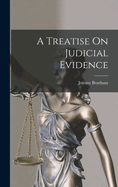 A Treatise On Judicial Evidence