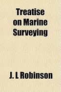 A Treatise on Marine Surveying