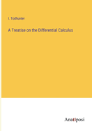 A Treatise on the Differential Calculus