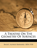 A Treatise on the Geometry of Surfaces