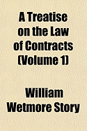 A Treatise on the Law of Contracts; Volume 2