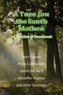 A Tree for the Earth Mother a Collection of Devotionals
