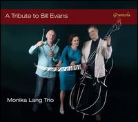 A Tribute to Bill Evans - Monika Lang Trio