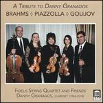 A Tribute to Danny Granados: Brahms, Piazzolla, Golijov