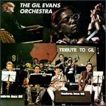 A Tribute to Gil - Gil Evans Orchestra