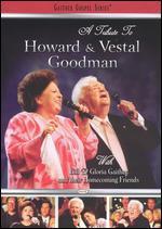 A Tribute to Howard and Vestal Goodman with Bill & Gloria Gaither and Their Homecoming Friends