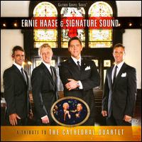 A Tribute to the Cathedral Quartet - Ernie Haase & Signature Sound