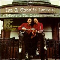 A Tribute to the Delmore Brothers - The Louvin Brothers