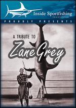 A Tribute to Zane Grey