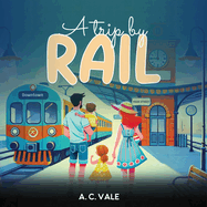 A Trip by Rail