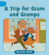 A Trip for Gram and Gramps