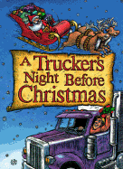 A Trucker's Night Before Christmas