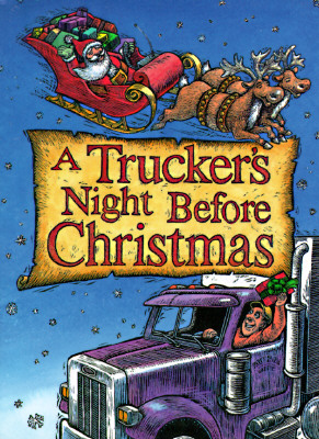 A Trucker's Night Before Christmas - Hadlock, Dawn Valentine
