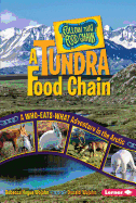 A Tundra Food Chain: A Who-Eats-What Adventure in the Arctic