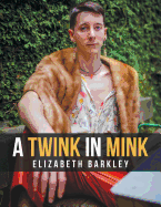 A Twink in Mink