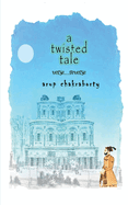 A twisted tale