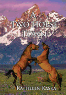 A Two Horse Town