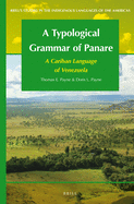 A Typological Grammar of Panare: A Cariban Language of Venezuela
