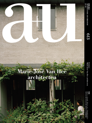 A+U 21: 10, 613: Marie-Jos? Van Hee Architecten (a+U, 613) - A+U Publishing