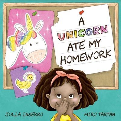 A Unicorn Ate My Homework - Inserro, Julia