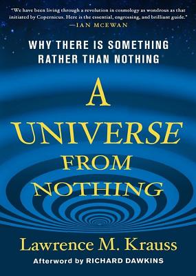 A Universe from Nothing: Why There Is Something Rather Than Nothing - Krauss, Lawrence M (Read by), and Dawkins, Richard (Afterword by), and Vance, Simon (Afterword by)