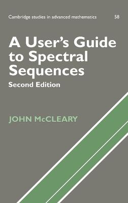 A User's Guide to Spectral Sequences - McCleary, John