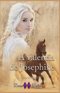 A valentia de Josephine: Nunca duvide do que seu cora??o lhe diz porque ele ? muito sincero...