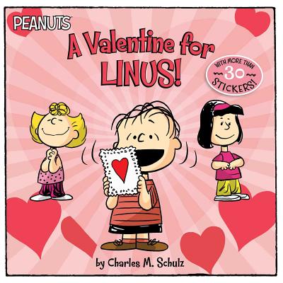 A Valentine for Linus! - Schulz, Charles M, and Cooper, Jason (Adapted by)