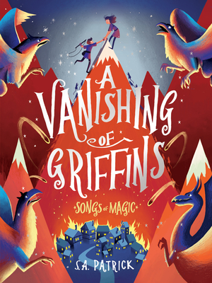 A Vanishing of Griffins - Patrick, S a