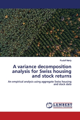 A variance decomposition analysis for Swiss housing and stock returns - Marty, Rudolf